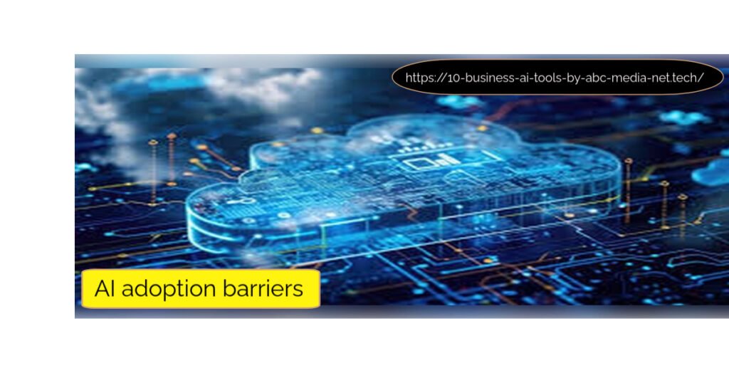 AI adoption barriers