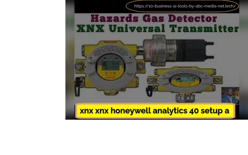 xnx xnx honeywell analytics 40 setup